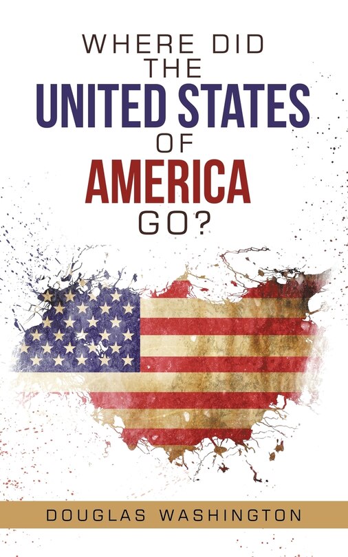 Couverture_Where Did The United States Of America Go?