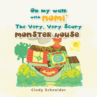 Couverture_On My Walk With Nomi' The Very, Very Scary Monster House