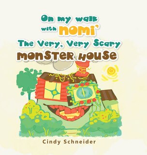 Couverture_On My Walk With Nomi' The Very, Very Scary Monster House