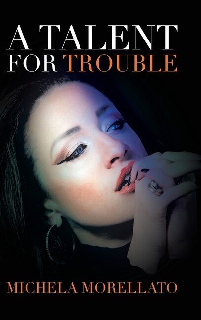 Front cover_A Talent For Trouble