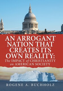 Couverture_An Arrogant Nation That Creates Its Own Reality