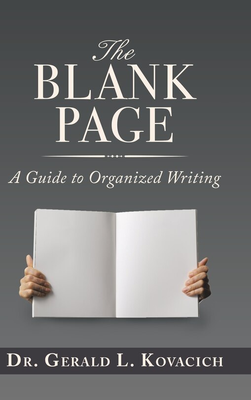 The Blank Page: A Guide To Organized Writing