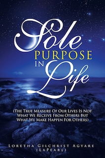 Front cover_Sole Purpose in Life