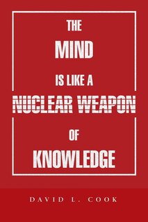 Front cover_The Mind Is Like A Nuclear Weapon Of Knowledge
