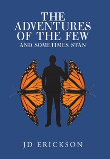 Front cover_The Adventures Of The Few And Sometimes Stan