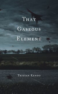 Front cover_That Gaseous Element
