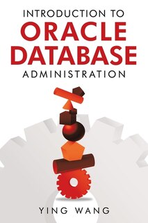 Front cover_Introduction To Oracle Database Administration