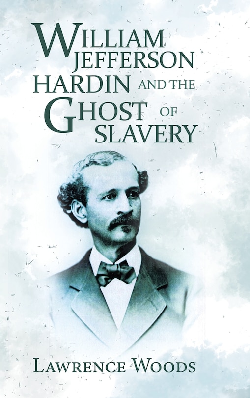 Couverture_William Jefferson Hardin and the Ghost of Slavery