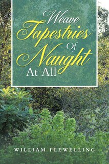 Couverture_Weave Tapestries Of Naught At All