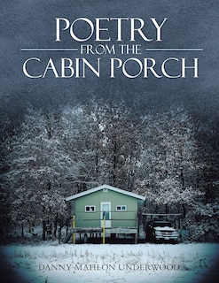 Front cover_Poetry From The Cabin Porch