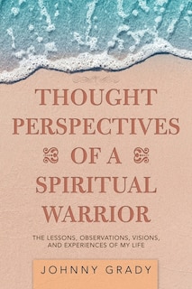 Couverture_Thought Perspectives Of A Spiritual Warrior
