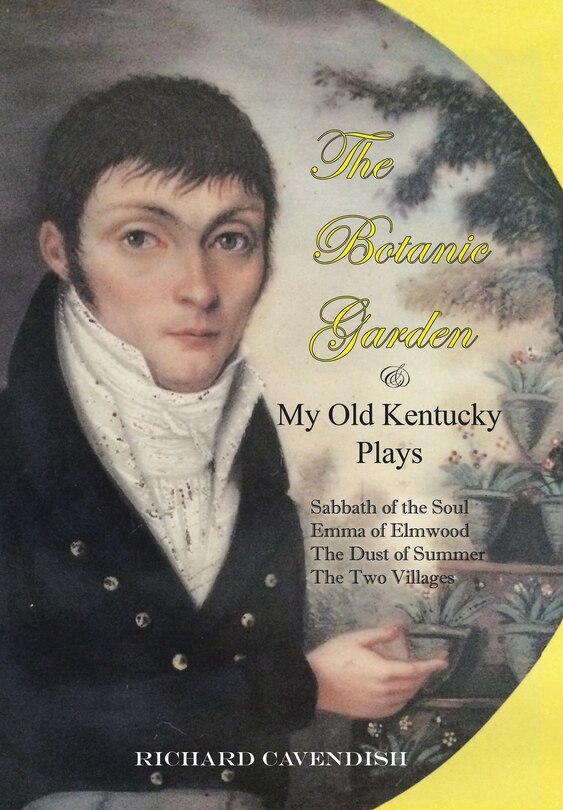 Front cover_The Botanic Garden And My Old Kentucky Plays