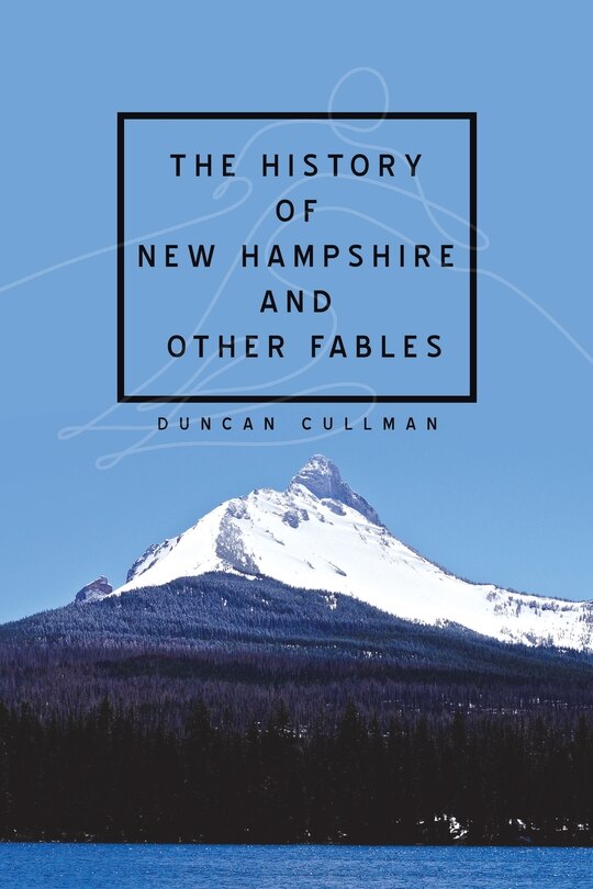 Front cover_The History of New Hampshire and Other Fables