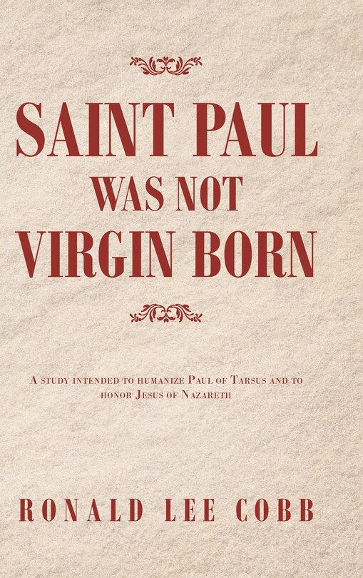 Front cover_Saint Paul Was Not Virgin Born
