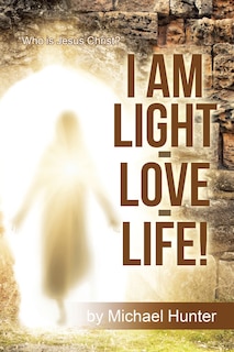 Front cover_I Am Light-Love-Life!