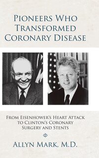 Couverture_Pioneers Who Transformed Coronary Disease