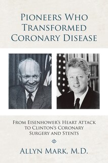 Couverture_Pioneers Who Transformed Coronary Disease