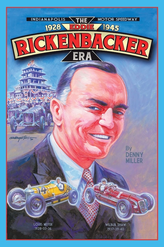 Front cover_Indianapolis Motor Speedway- The Eddie Rickenbacker Era