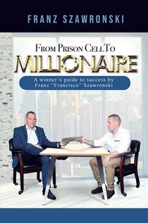 Front cover_From Prison Cell to Millionaire