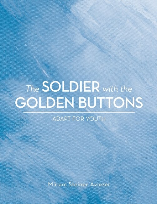 Couverture_The Soldier with the Golden Buttons - Adapt for Youth