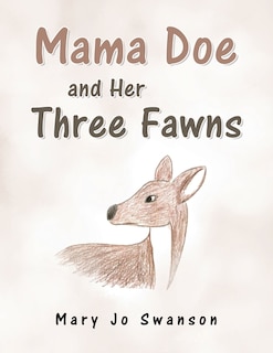 Mama Doe and Her Three Fawns