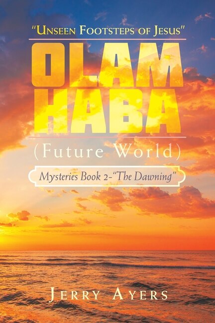 Front cover_Olam Haba (Future World) Mysteries Book 2-The Dawning