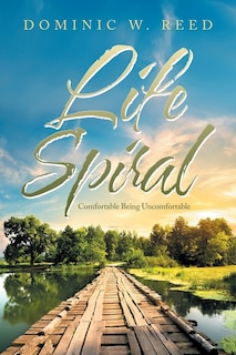 Life Spiral: Comfortable Being Uncomfortable