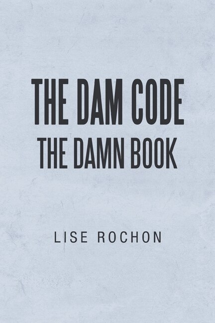 Front cover_The Dam Code