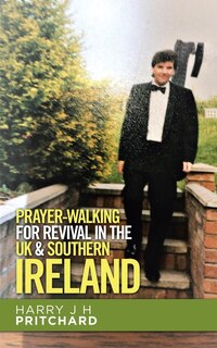 Couverture_Prayer-walking For Revival In The Uk & Southern Ireland