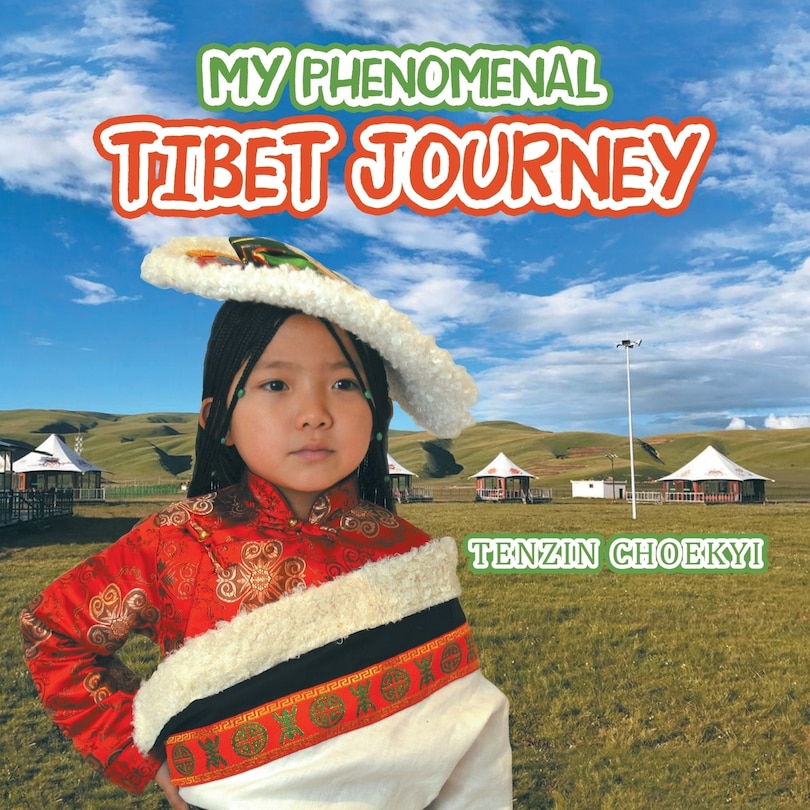 Front cover_My Phenomenal Tibet Journey
