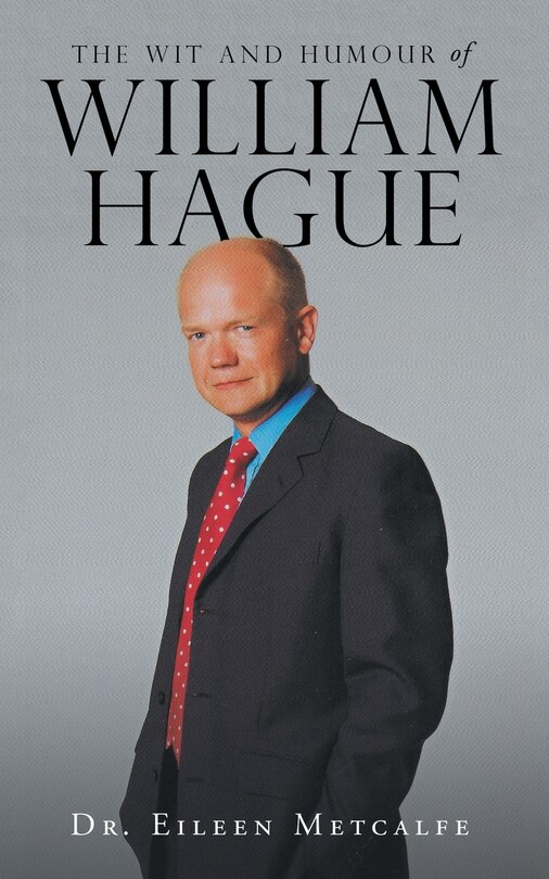 Couverture_The Wit and Humour of William Hague