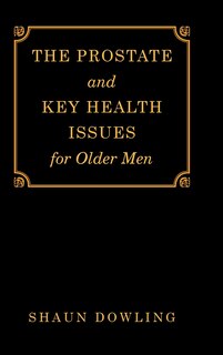 Front cover_The Prostate And Key Health Issues For Older Men