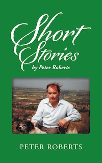 Front cover_Short Stories By Peter Roberts