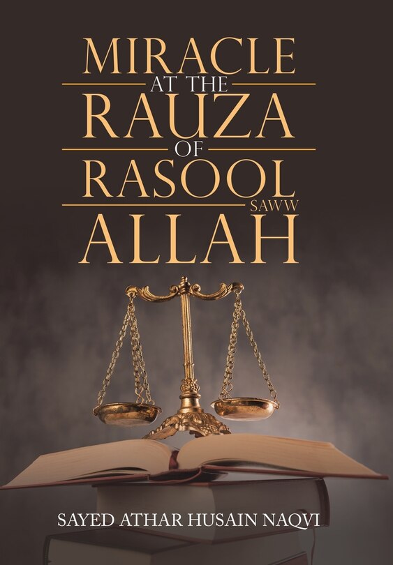 Couverture_Miracle At The Rauza Of Rasool Allah Saww