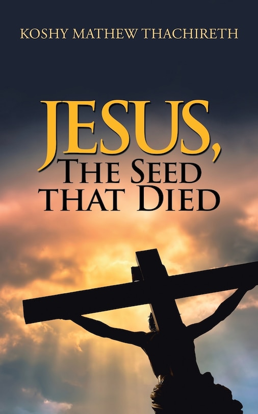 Couverture_Jesus, The Seed That Died