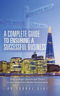 Couverture_A Complete Guide To Ensuring A Successful Business