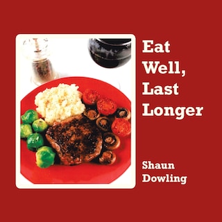 Front cover_Eat Well, Last Longer