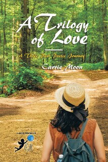 Couverture_A Trilogy Of Love - A Three Part Poetic Journey