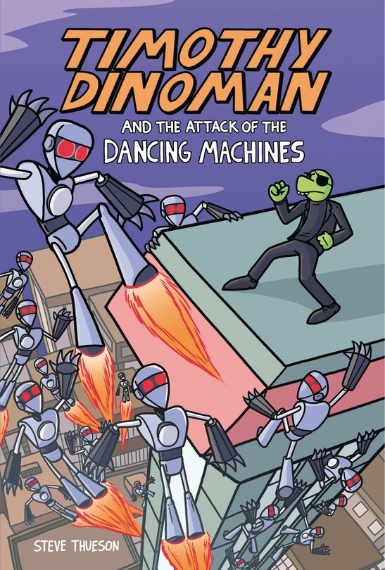 Couverture_Timothy Dinoman and the Attack of the Dancing Machines