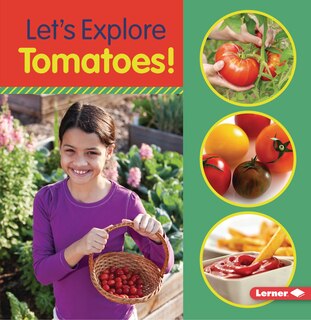Front cover_Let's Explore Tomatoes!