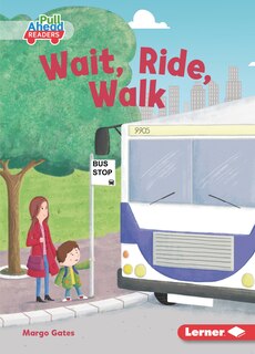Front cover_Wait, Ride, Walk