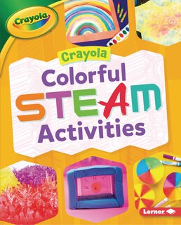 Front cover_Crayola (R) Colorful Steam Activities