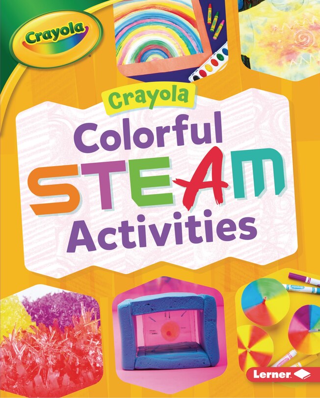 Front cover_Crayola (R) Colorful Steam Activities