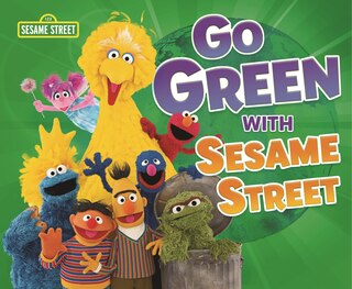 Couverture_Go Green With Sesame Street ®