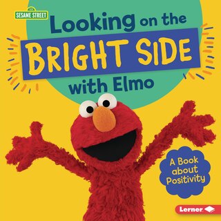 Front cover_Looking on the Bright Side with Elmo