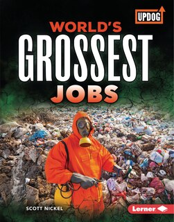 Couverture_World's Grossest Jobs