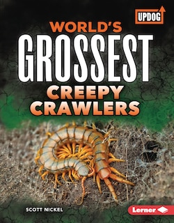 Front cover_World's Grossest Creepy Crawlers