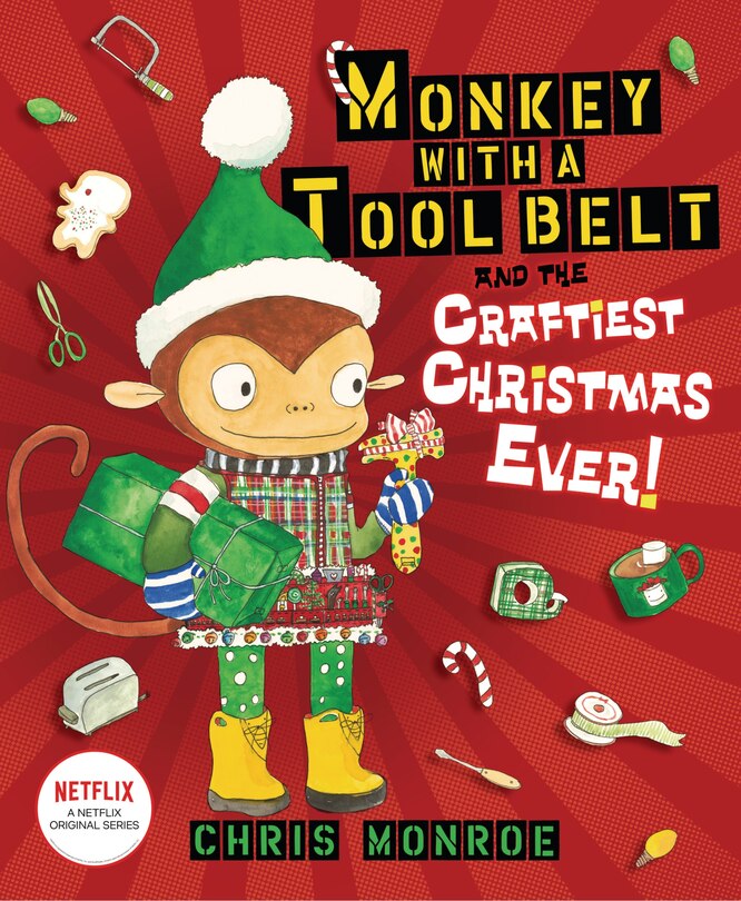 Front cover_Monkey With A Tool Belt And The Craftiest Christmas Ever!