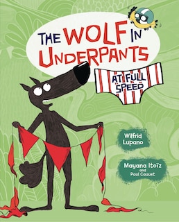 Couverture_The Wolf in Underpants at Full Speed