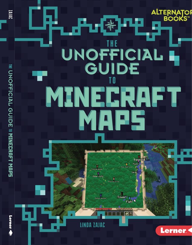 Front cover_The Unofficial Guide to Minecraft Maps